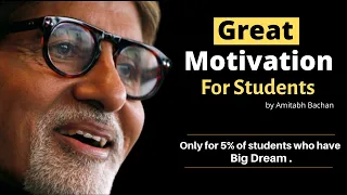 Motivational Video for Students | By Amitabh Bachan | Succes in life | Big Dreams.