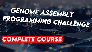 Genome Assembly Programming Challenge (Comlete Course)