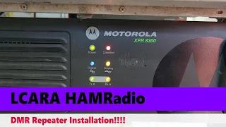 LCARA HAM Radio: DMR Antenna and Repeater Installation!!!!