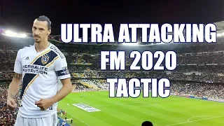 Ultra Attacking FM20 Tactic - Football Manager 2020 Tactics ( Patch 20.4.0 )