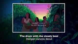 Pocahontas - Steady As the Beating Drum - Turkish (Subs + Trans)