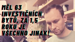 Před 1,5 rokem měl 60 bytů, teď je vše jinak