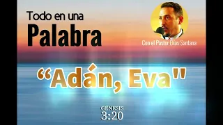 Adán, Eva. Génesis 3:20