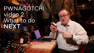 Pwnagotchi video 2 - what to do next