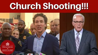 Church Shooting at Joel Osteen's Lakewood Church: A Christian Response | John MacArthur, John Piper