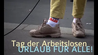 Urlaub für alle! Tag der Arbeitslosen Berlin