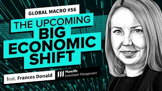 The Upcoming BIG Economic Shift | Global Macro 56