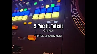 2 Pac ft. Talent - Changes