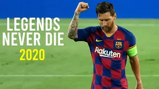 Lionel Messi ● Legends Never Die ● Skills & Goals ● 2019/2020