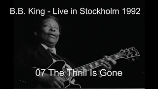 07 The Thrill Is Gone B B King Stockholm 1992