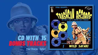 The Four Sharps – Safari (taken from the album Trashcan Records Vol. 1 - CD)