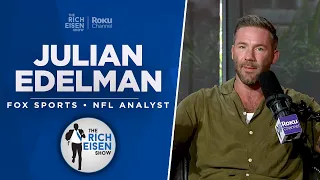 Julian Edelman Talks Patriots, Raiders, Eagles, 49ers, Bills & More with Rich Eisen | Full Interview