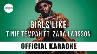 Tinie Tempah - Girls Like ft. Zara Larsson (Official Karaoke Instrumental) | SongJam