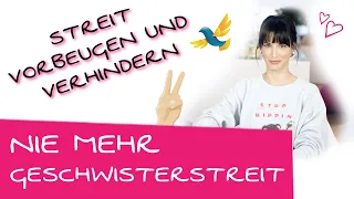 Verhindern, dass Kinder streiten | So kannst du Geschwisterstreit vorbeugen