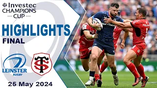 Highlights | Leinster Rugby v Stade Toulousain | Finals | Investec Champions Cup 2023/24