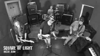 Square Of Light - Billie Jean (Rock Version Cover)