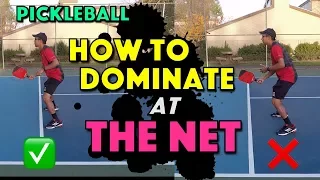 Pickleball | How To Dominate The Net