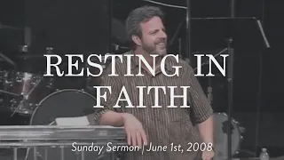 Resting in Faith || Sunday Sermon with Kris Vallotton