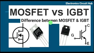 Difference Between MOSFET and IGBT