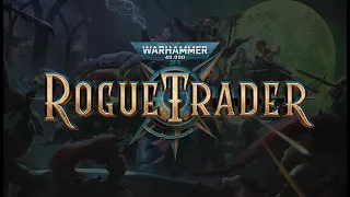 Warhammer 40000 Rogue Trader релизная версия pt17 - В ожидании рейдов