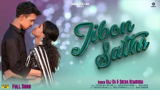 Jibon Sathi (Full Song) | Sneha Hembrom | Raj Da | santhali all mix | Santali New Song