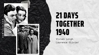 🌹 Vivien Leigh | Laurence Olivier | 21 Days Together 1940 Movie 📺 21 Días Juntos SUBTITULADA