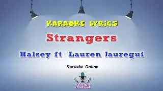 [KARAOKE] Halsey ft  Lauren Jauregui - Strangers