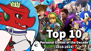 Top 10 Personal Games of the Decade (2010-2019)