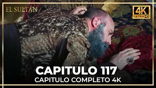 El Sultán | Capitulo 117 Completo (4K)