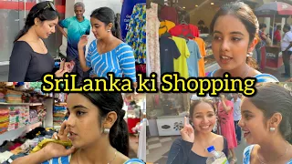 SriLanka ki Shopping 😍 | Payal Panchal Vlog | Sri Lanka
