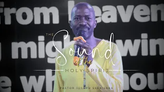 THE SOUND OF THE HOLY SPIRIT (a) | PASTOR JOSEPH SSEKISAKA | 19-04-2024