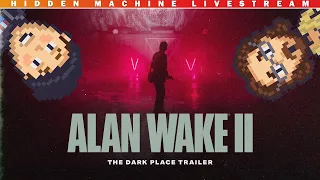 Live Reaction | Alan Wake 2: The Dark Place Trailer