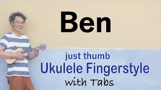 Ben (Michael Jackson) [Ukulele Fingerstyle] Play-Along with TABs *PDF available