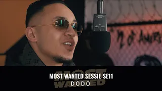 MOST WANTED SESSIES SE11 l DODO