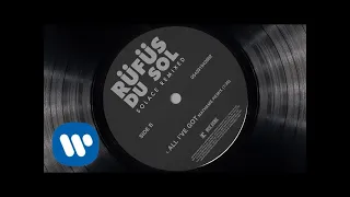 RÜFÜS DU SOL ●● All I've Got (Mathame Remix) [Official Audio]