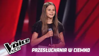 Daria Malicka - „It Must Have Been Love” - Przesłuchania w ciemno | The Voice Kids Poland 6