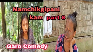 Namchikgipani Kam//Garo comedy