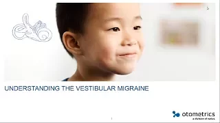 Understanding the vestibular migraine