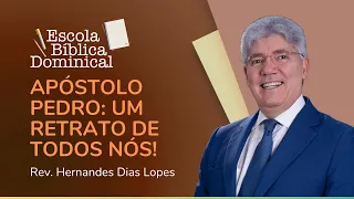 APÓSTOLO PEDRO: UM RETRATO DE TODOS NÓS! | Rev. Hernandes Dias Lopes | Pregação Expositiva | IPP
