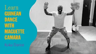 Learn the Kuku Guinean Dance with Maguette Camara