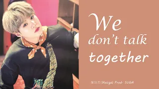 [15 Mins Loop] Teaser 헤이즈( Heize) WE DON'T TALK TOGETHER (Prod. SUGA)