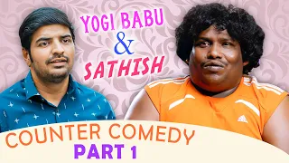 Sathish & Yogi Babu Counter Comedy Part 1 | Sathish Comedy | Yogi Babu Comedy | Pistha | Friendship