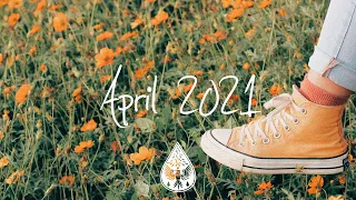 Indie/Rock/Alternative Compilation - April 2021 (1½-Hour Playlist)