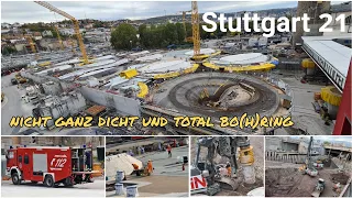 Stuttgart 21: Nicht ganz dicht und total bo(h)ring | 20.10.21| #S21 #stuttgart21