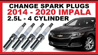 How to Replace Spark Plugs || 2014 - 2020 Chevy Impala || 2.5L 4-Cylinder Engine || Change Install