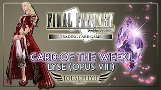 Final Fantasy TCG: Card of the Week - Lyse (Opus VIII)