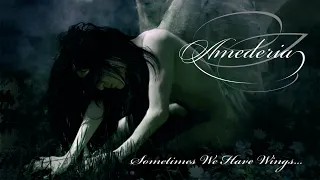 AMEDERIA - Sometimes We Have Wings (2008) Full Album Official (Gothic Doom Metal)