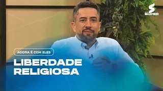 Liberdade Religiosa no Brasil e no mundo | AGORA É COM ELES