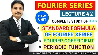 FOURIER SERIES LECTURE 2 | STUDY OF FORMULAS OF FOURIER SERIES AND PERIODIC FUNCTION