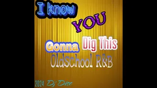 R&B_Know You GONNA DIGG THIS R&B Mix